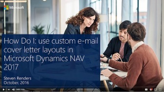 nav2017video_how-do-i-use-custom-email-cover-letter-layouts-in-microsoft-dynamics-nav-2017